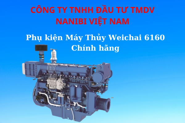 Đảm bảo hoạt động hiệu quả của máy thủy Weichai 6160 với phụ tùng chính hãng và các nhà cung cấp uy tín