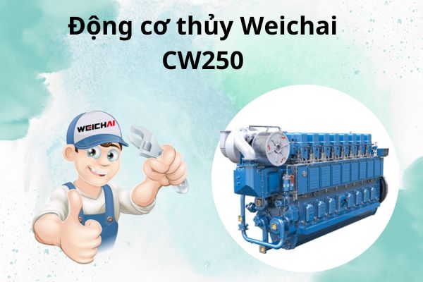 Động cơ thủy Weichai CW250: Động cơ mới và sáng tạo cho ngành hàng hải